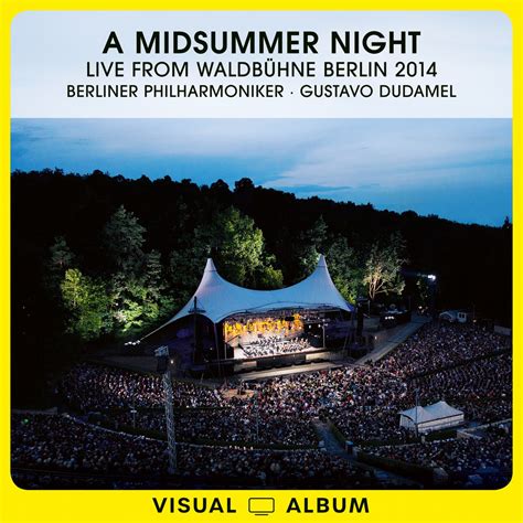 A Midsummer Night Live from Waldbühne Berlin 2014 Visual Album av