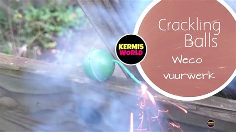 Crackling Balls Weco Vuurwerk Categorie Youtube