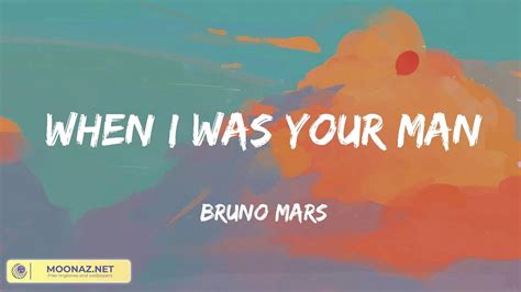 When I Was Your Man Bruno Mars Lyrics Youtube