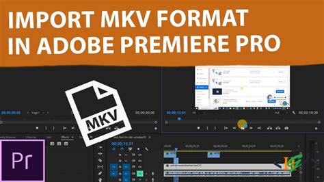 How To Import MKV Video File In Adobe Premiere Pro MKV Format YouTube