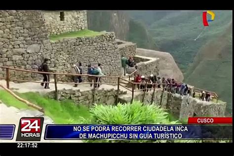 Cusco Proh Ben Hacer Recorrido De Machu Picchu Sin Gu A Tur Stico