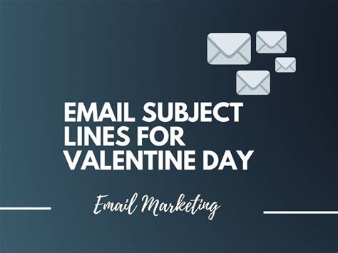 101 Catchy Valentine Day Email Subject Lines To Boost Sales Email