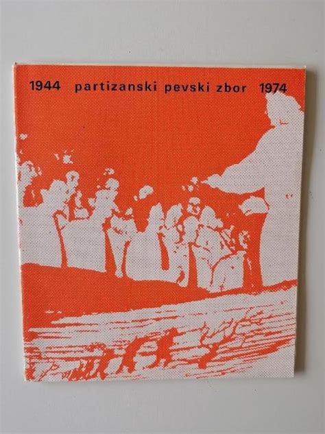 PARTIZANSKI PESVKI ZBOR 1944 1974