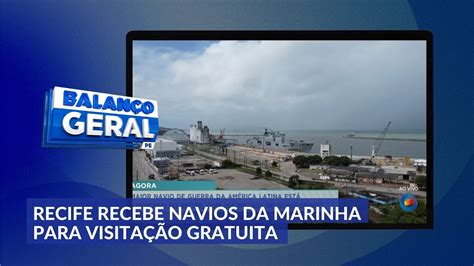 Porto do Recife recebe navios da Marinha Brasileira para visitação