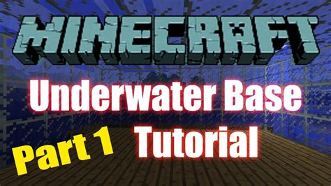 Minecraft Building An Underwater Base Part Getting Started Youtube