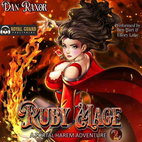 Audiobook Release Ruby Mage 2 A Portal Harem Adventure Written By Dan Raxor Performed By Ben