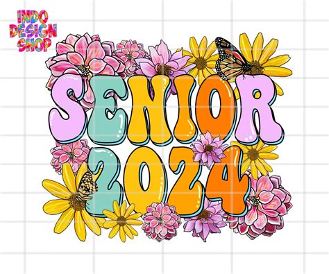 Senior 2024 Png Senior 2024 Sublimation Png Floral Senior 2024 Png