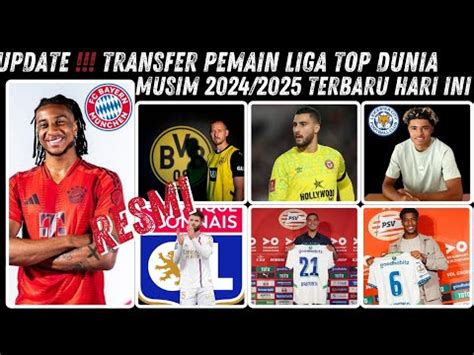 Resmi Update Transfer Liga Top Dunia Terbaru Hari Ini Bayern