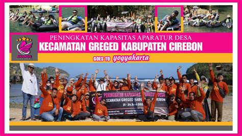 Seru Seruan Bareng Kec Greged Kab Cirebon Goes To Yogyakarta Youtube