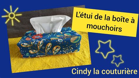 Tuto Couture Facile L Tui De La Bo Te Mouchoirs Cindy La