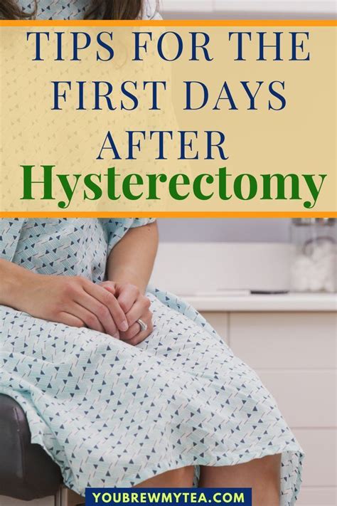 Tips For The First Days After Hysterectomy Artofit