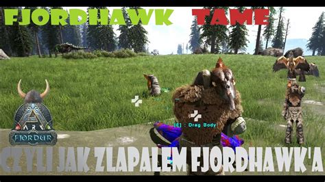 Ark Survival Evolved Fjordur FJORDHAWK TAME Czyli Jak Zlapalem