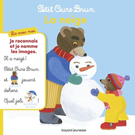 Lis Avec Moi Petit Ours Brun La Neige Bayard Jeunesse Comparateur