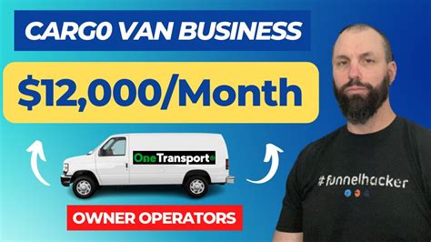 Cargo Van Owner Operator Earn 12 000 A Month With A Cargo Van Business Cargovanbusiness