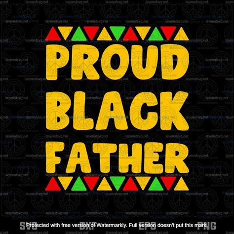 Proud Black Father Svg Fathers Day Svg Daddy Svg Layered Svg Svg