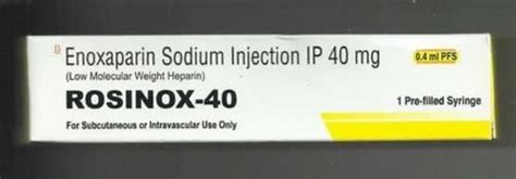 Rosinox Enoxaparin Sodium Injection I P Mg Ml At Rs Box In Anand