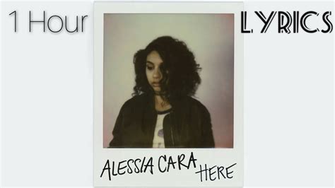 Alessia Cara - Here (Lyrics) 1 Hour - YouTube Music