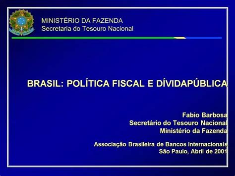 Ppt Brasil Pol Tica Fiscal E D Vidap Blica Fabio Barbosa Secret Rio