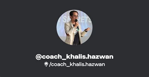 Coach Khalis Hazwan Instagram Facebook TikTok Linktree