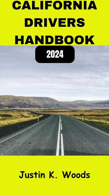 California Drivers Handbook 2024 Ebook By Justin K Woods Epub