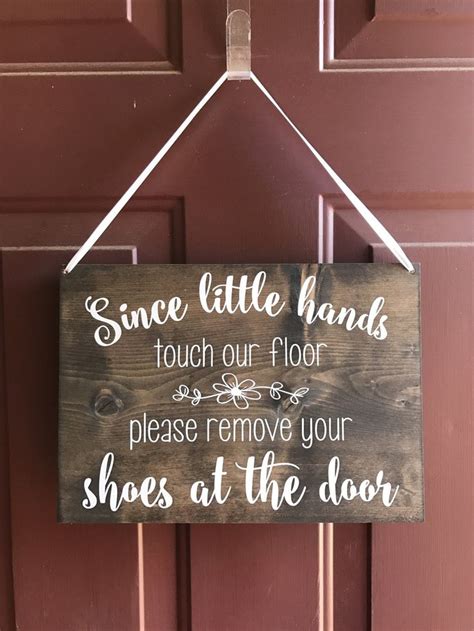 Since Little Hands Touch Our Floor Please Leave Your Shoes At The Door