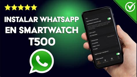 C Mo Instalar Whatsapp En Mi Smartwatch T Configuraci N Completa