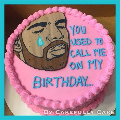 Drake Hotline Bling Birthday Cake By Cakefully Cake Drake Birthday Cake Funny Birthday Cakes