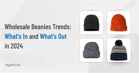 Wholesale Beanies Trends: What's In and What's Out in 2024