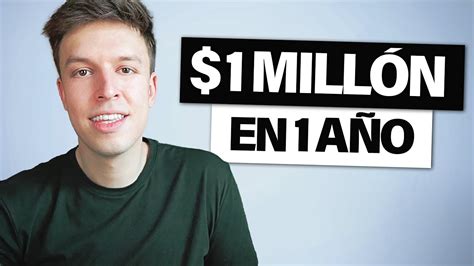 C Mo Convertirse En Millonario En Un A O Mi Plan Youtube