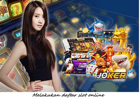 Melakukan Daftar Slot Online Judi Online Game Android Penghasil