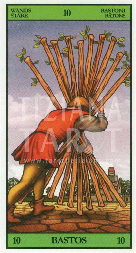 El 10 De Bastos En El Tarot Tarot De Tiziana