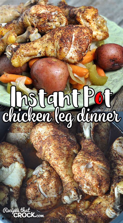 Instant Pot Chicken Leg Dinner Recipes That Crock