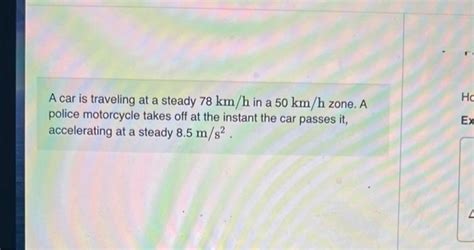 Solved Hc A Car Is Traveling At A Steady Km H In A Chegg