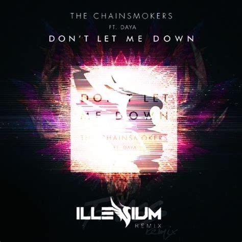 Stream The Chainsmokers - Don't Let Me Down (T-Mass Remix vs. Illenium ...