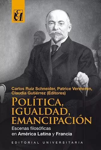 Política Igualdad Y Emancipación En América Latina Y Franc Cuotas sin interés