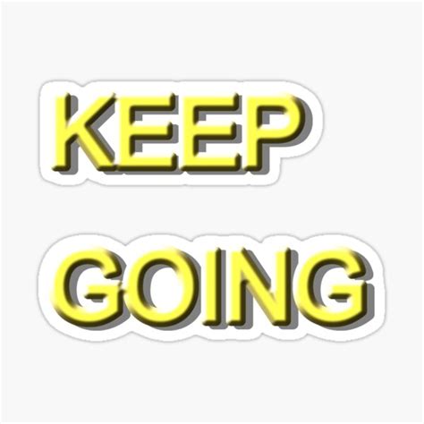 "KEEP GOING" Sticker for Sale by ads-stickers | Redbubble