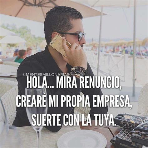 Mental Millonario Como Ser Un Emprendedor Frases Para Mentes