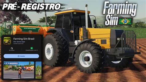 SAIUU PRÉ REGISTRO do Farming Sim Brasil Novo Jogo de Fazenda