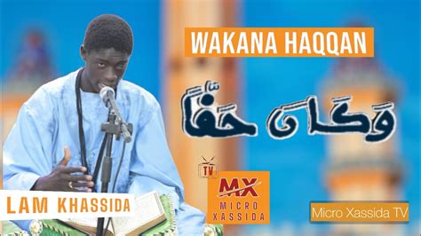 Wakaana Haqqan Abdou Lahad Toure Radiass Lam Xassida