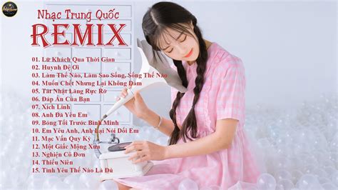 Nh C Hoa Remix Ll Tuy N Ch N Nh C Hoa Remix Nghe C C Ch T Ll Music