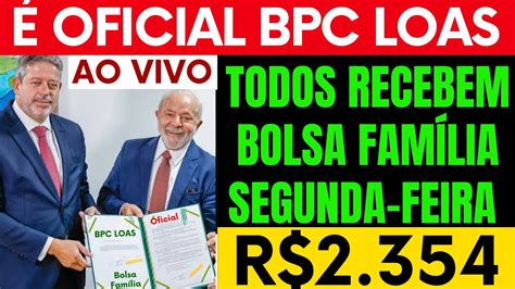 Exclusivo PARA TODOS DO BPC LOAS DEPÓSITO BOLSA FAMÍLIA SEGUNDA FEIRA