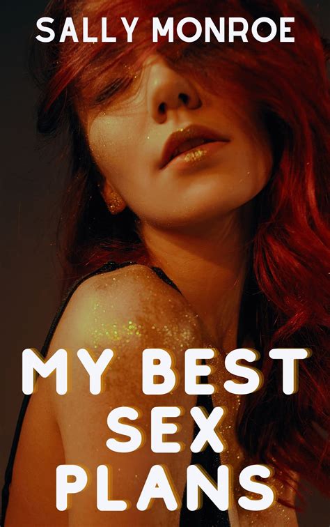 My Best Sex Plans By Sally Monroe Goodreads