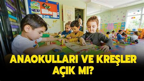 Anaokulu Ve Okul Ncesi Kapat Ld M