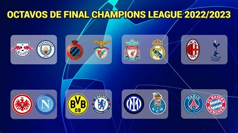 AsÍ Se JugarÁn Los Octavos De Final De La Uefa Champions League 2022