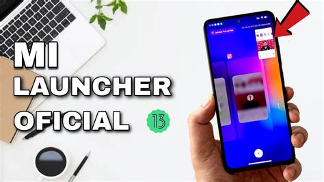 Mi Launcher Oficial MIUI 13 Android 13 A Braba Atualizou Instale