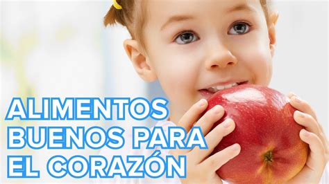 Alimentos beneficiosos para el corazón de los niños YouTube