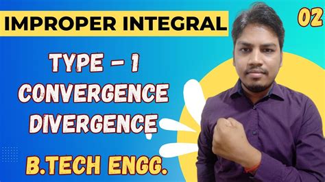 Convergence And Divergence Of Type 1 Improper Integral Type 1 Improper