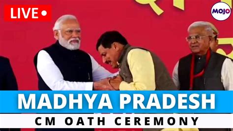 Madhya Pradesh Cm Mohan Yadav Swearing In Ceremony Live Pm Modi Shivraj Singh Chouhan Youtube