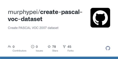 GitHub - murphypei/create-pascal-voc-dataset: Create PASCAL VOC 2007 dataset