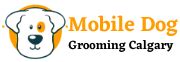 mobile dog grooming calgary   dog groomer  calgary